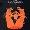 Les Bacchantes