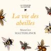 La vie des abeilles