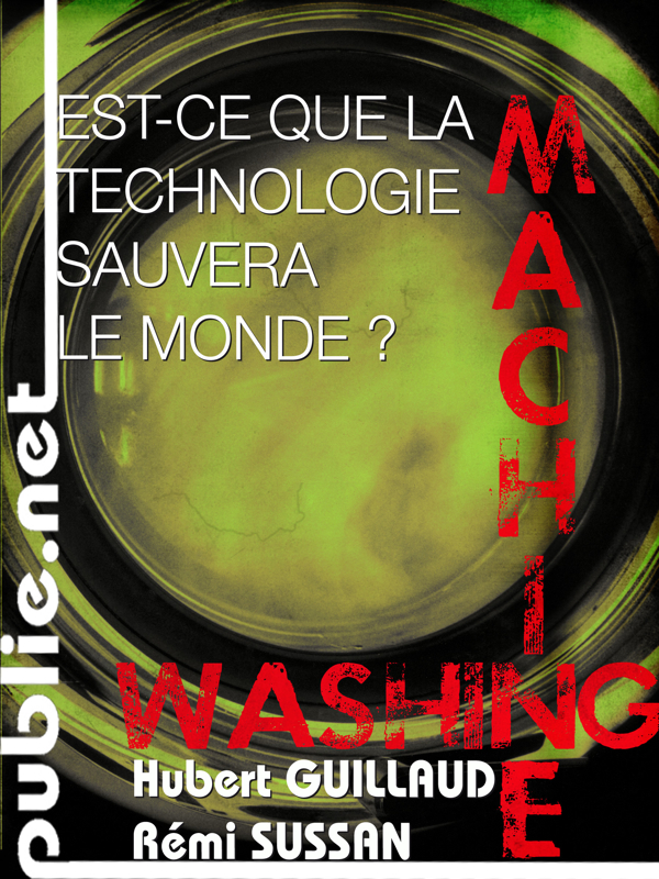 Estce que la technologie sauvera le monde ?  éditions publie.net