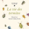 La vie des termites